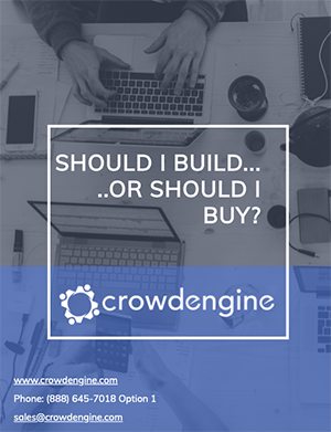 CrowdEngine Build or Buy Guide